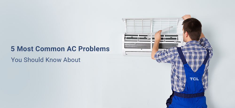 5 Most Common Air Conditioner Problems You Should Know About